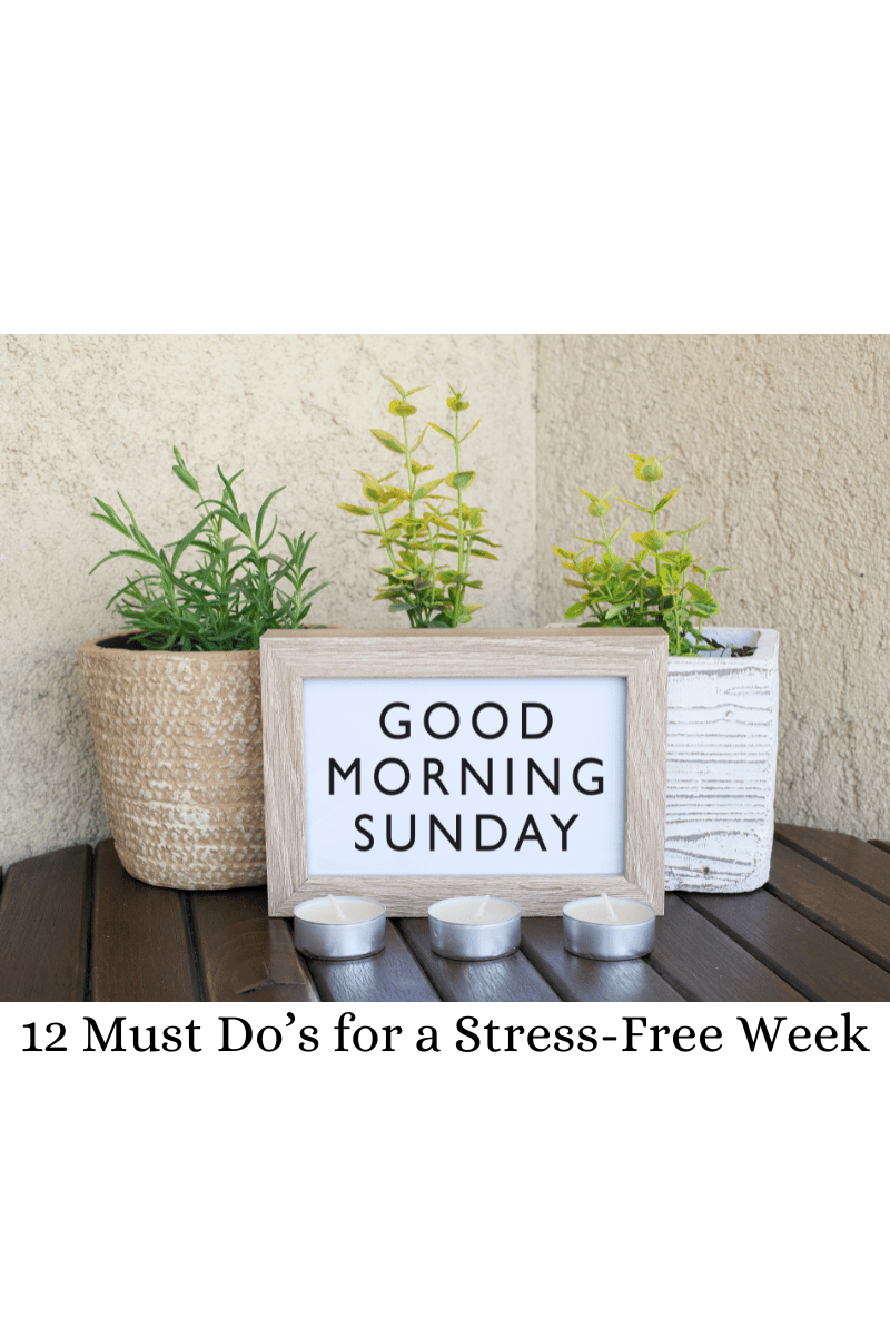 12 Sunday Must Do's for a Stress-Free Week - Simple Living on Repeat